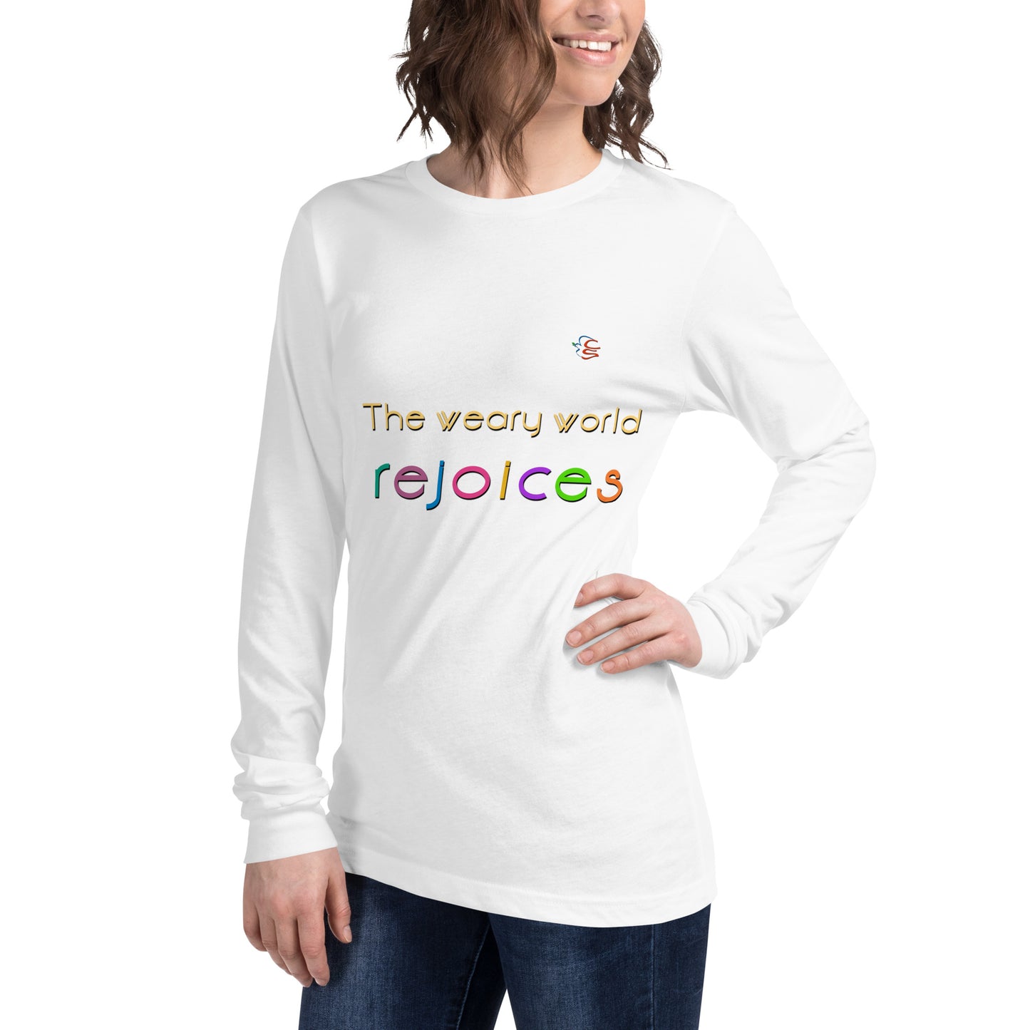 Unisex Long Sleeve Tee "The weary world rejoices"