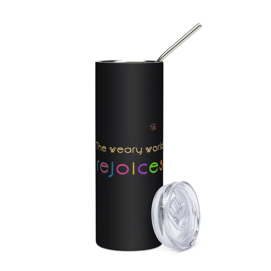 Stainless steel tumbler "The weary world rejoices"