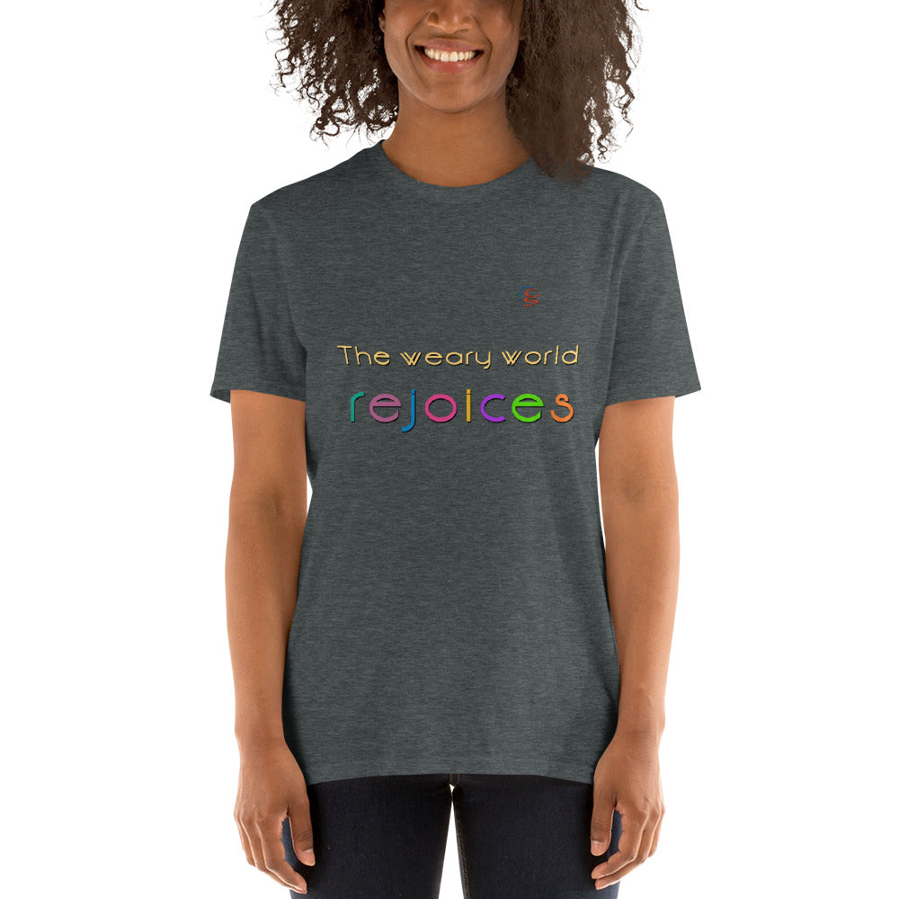 Short-Sleeve Unisex T-Shirt "The weary world rejoices"