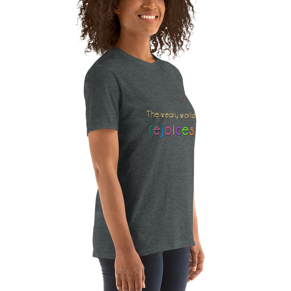 Short-Sleeve Unisex T-Shirt "The weary world rejoices"