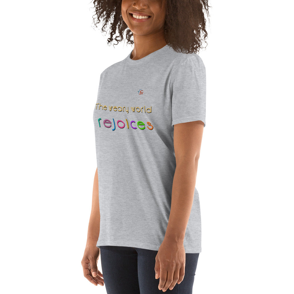 Short-Sleeve Unisex T-Shirt "The weary world rejoices"