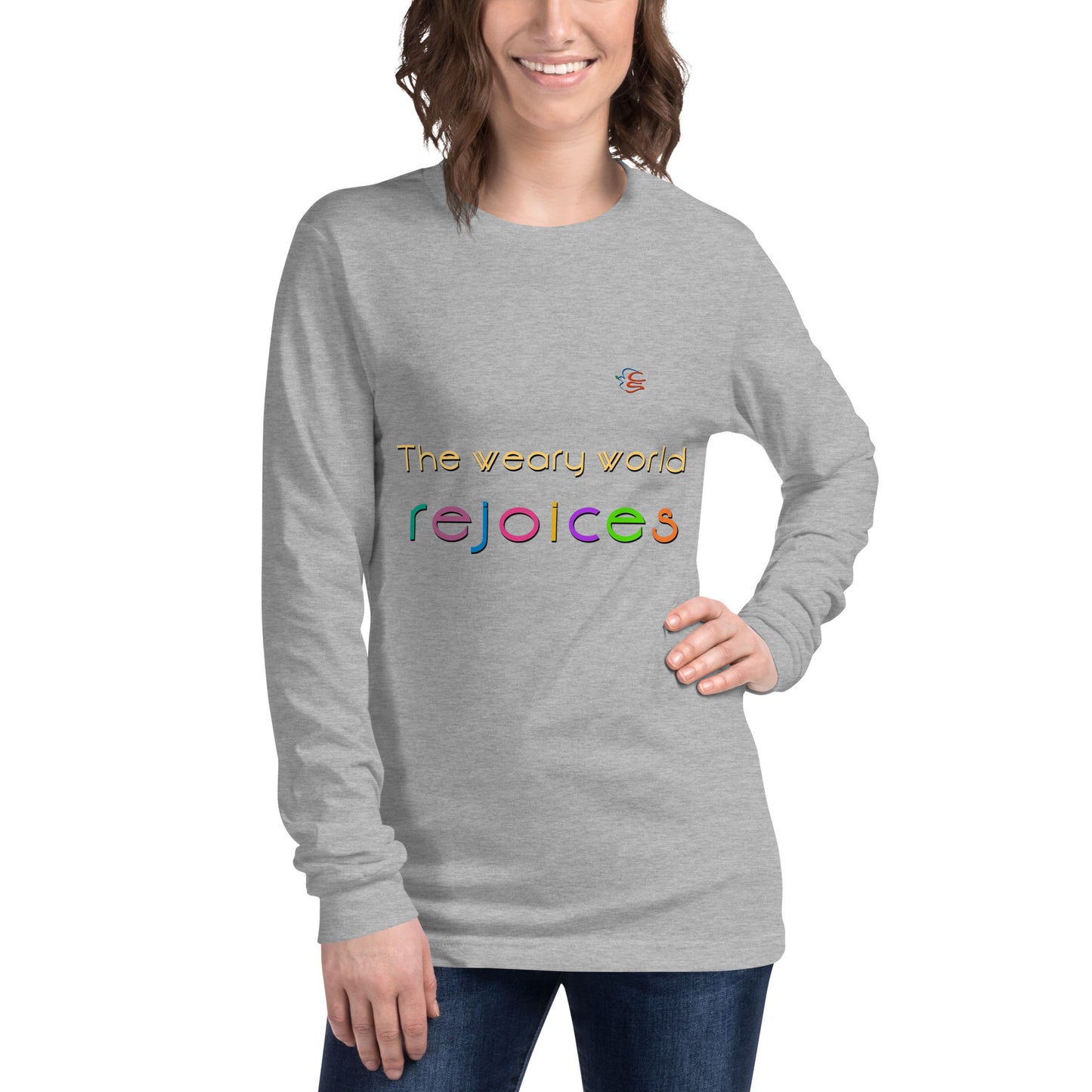 Unisex Long Sleeve Tee "The weary world rejoices"
