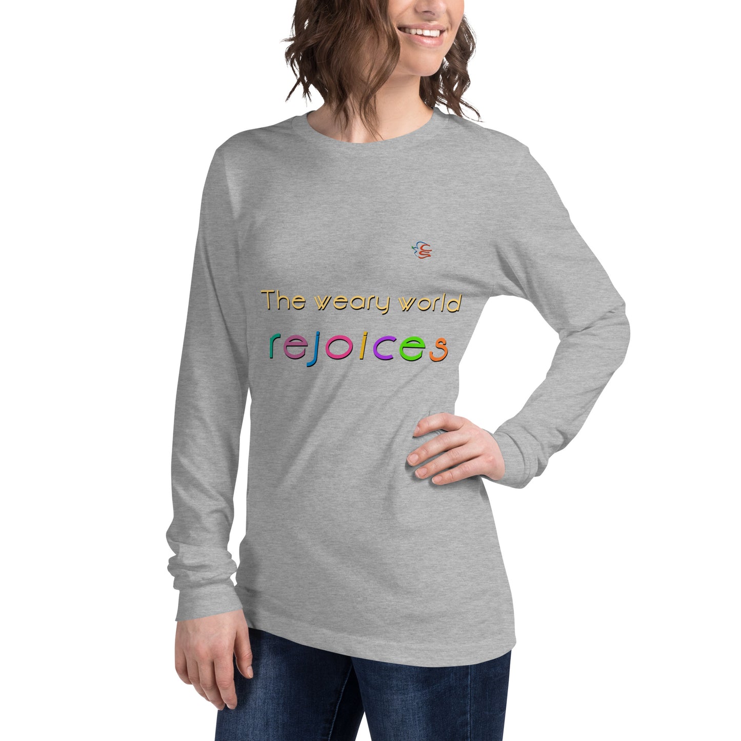 Unisex Long Sleeve Tee "The weary world rejoices"