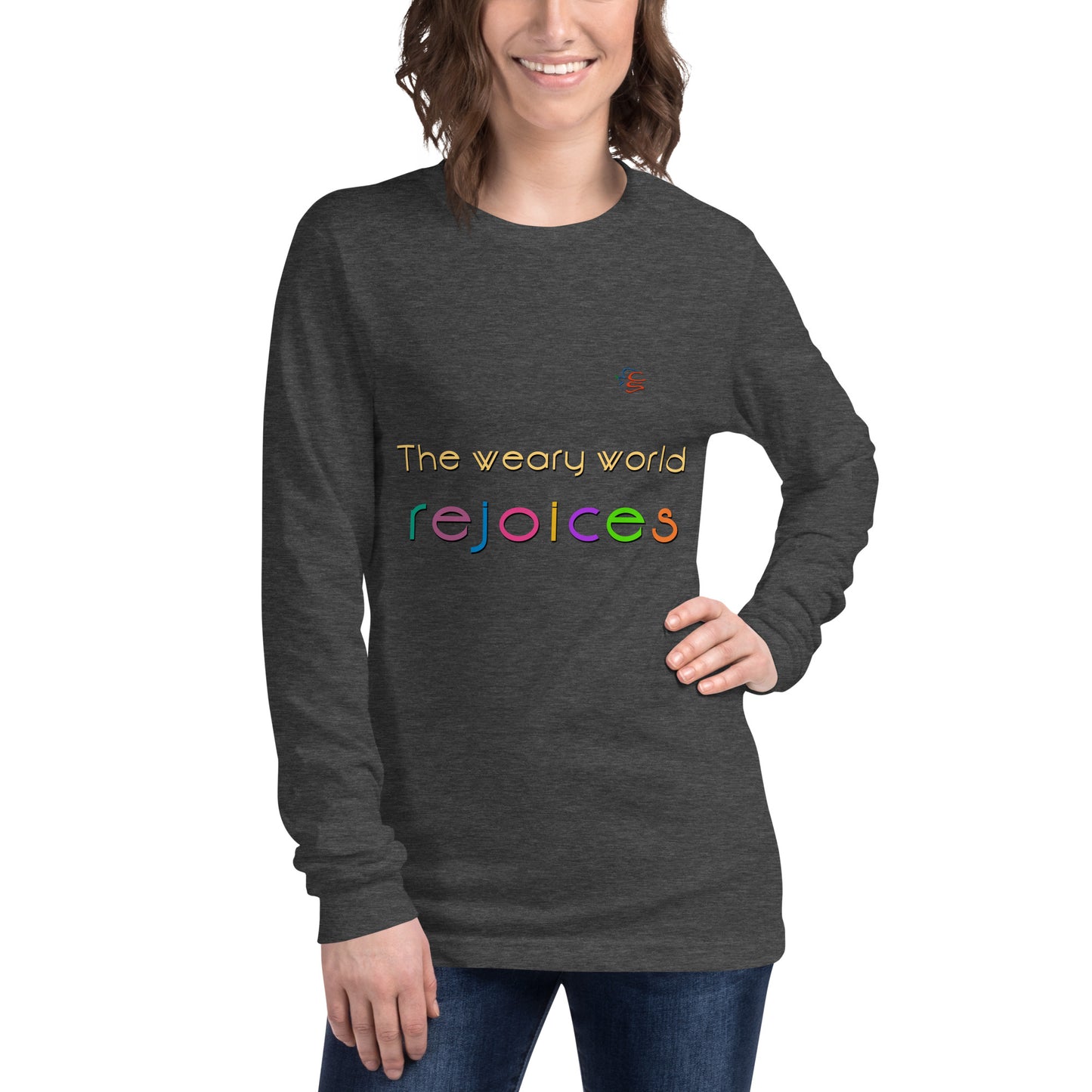 Unisex Long Sleeve Tee "The weary world rejoices"