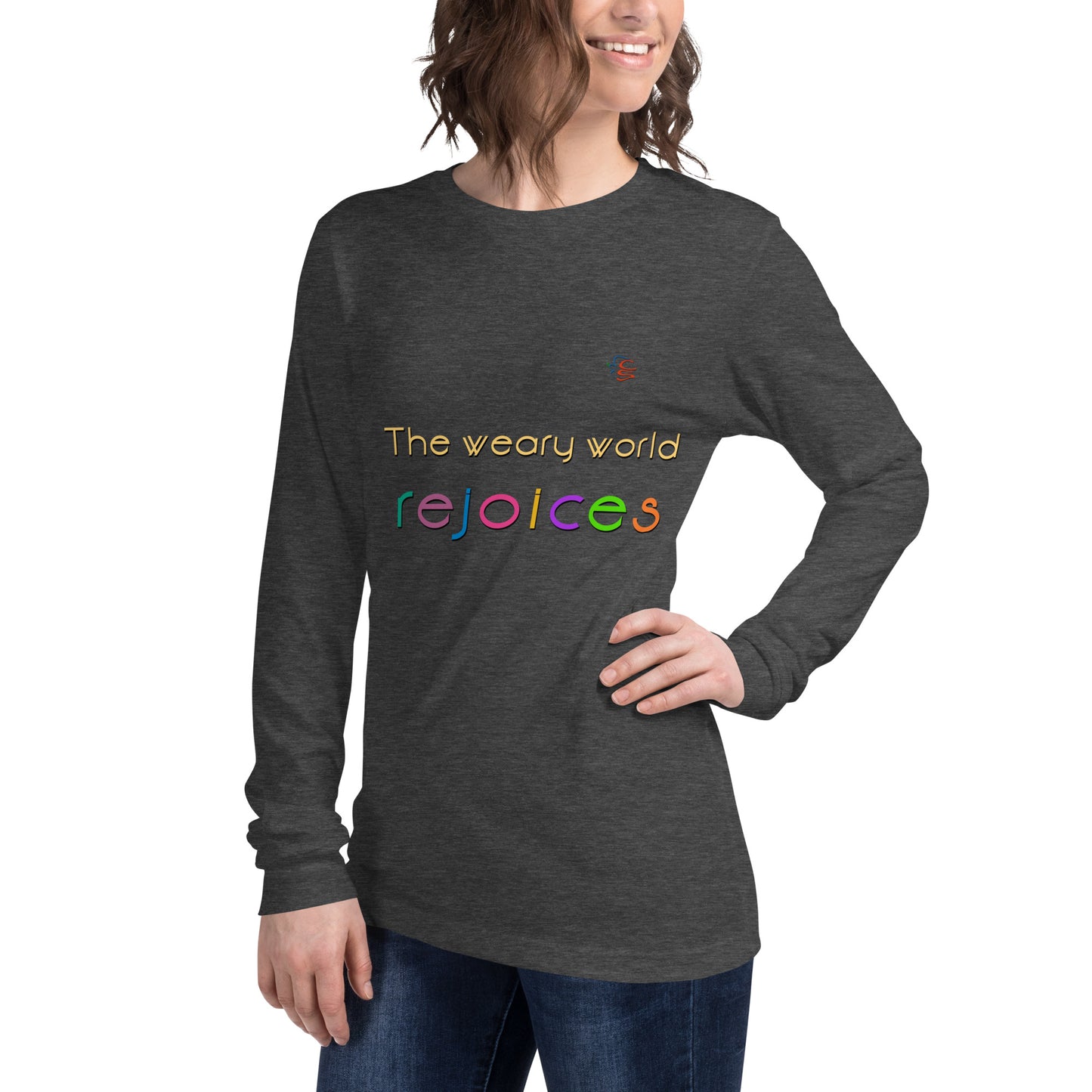 Unisex Long Sleeve Tee "The weary world rejoices"