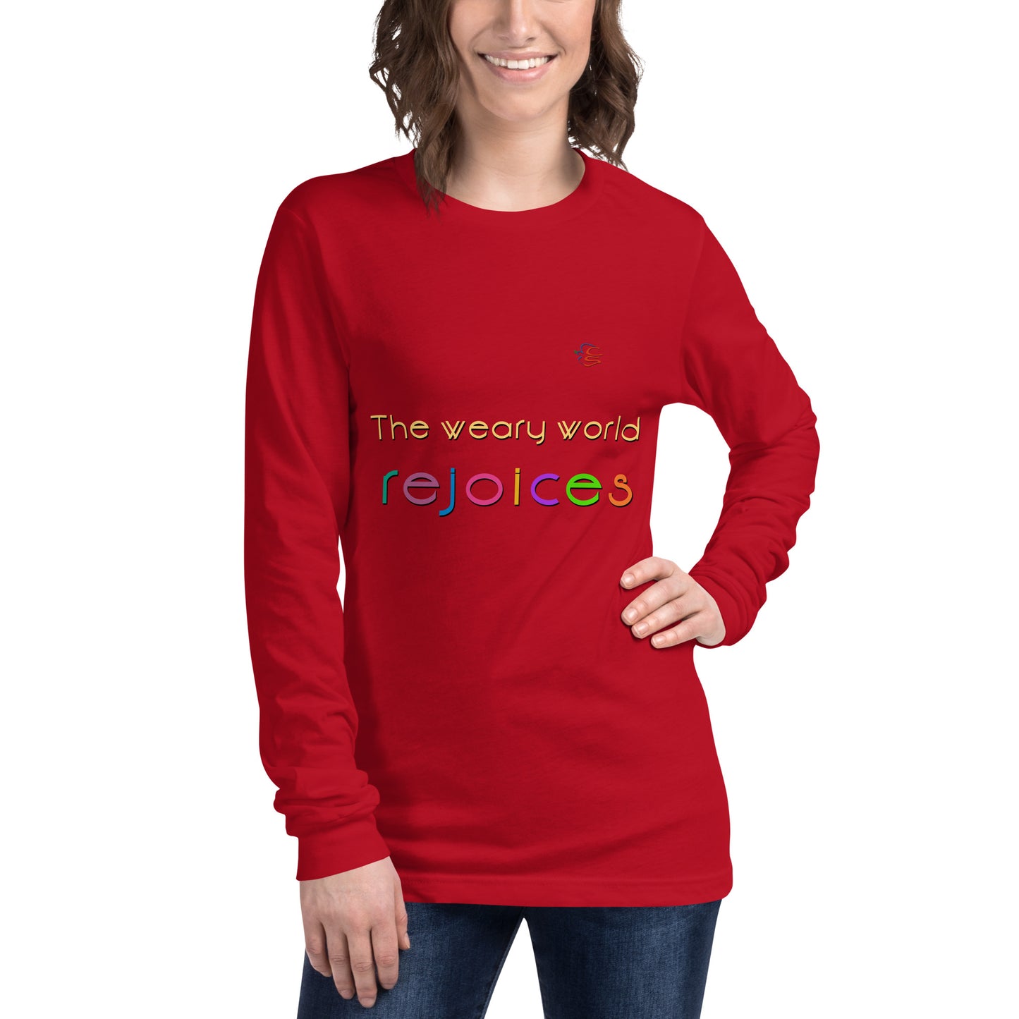 Unisex Long Sleeve Tee "The weary world rejoices"