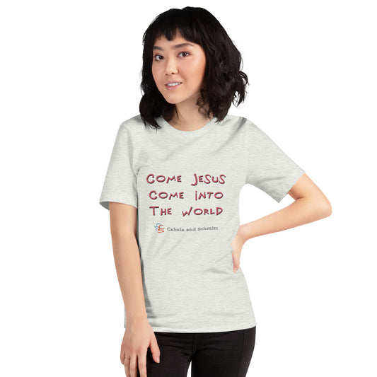 Unisex t-shirt "Come Jesus Come"